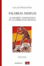 Palabras asesinas, de JUAN JOSE MORALES | portada del libro