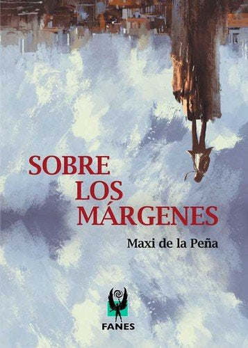 Sobre los márgenes, de De la Peña Vázquez, Maximiliano | portada del libro
