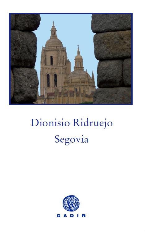 Segovia, de Ridruejo Jiménez, Dionisio | portada del libro