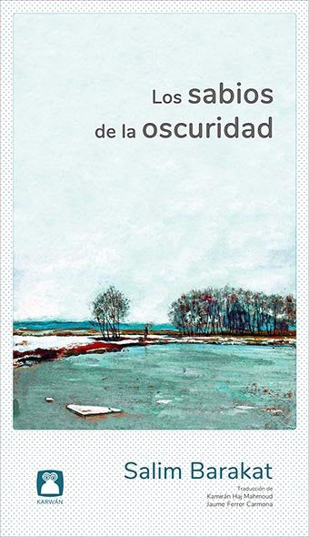 Los sabios de la oscuridad, de Barakat | portada del libro
