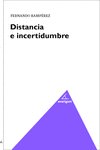 DISTANCIA E INCERTIDUMBRE, de RAMPEREZ ALCOLEA, FERNANDO | portada del libro