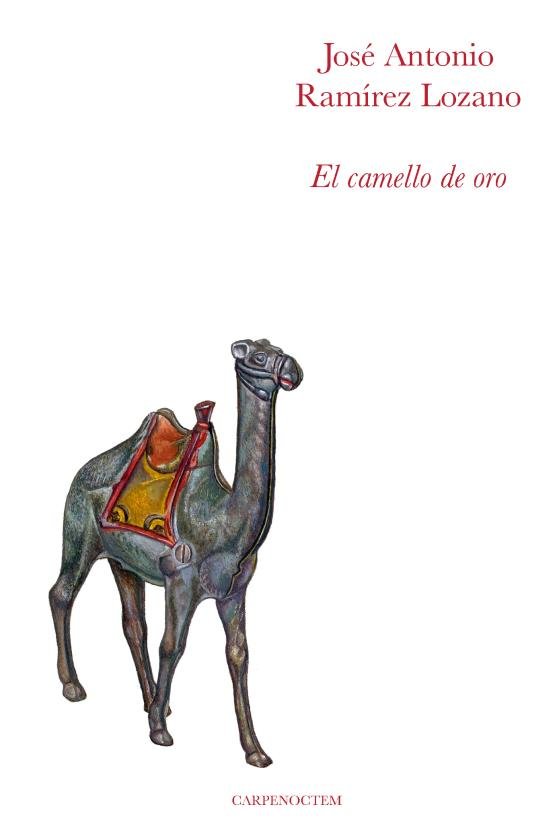 El camello de oro, de Ramírez Lozano, José Antonio | portada del libro
