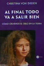 AL FINAL TODO VA A SALIR BIEN, de VON DREIEN,CHRISTINA | portada del libro
