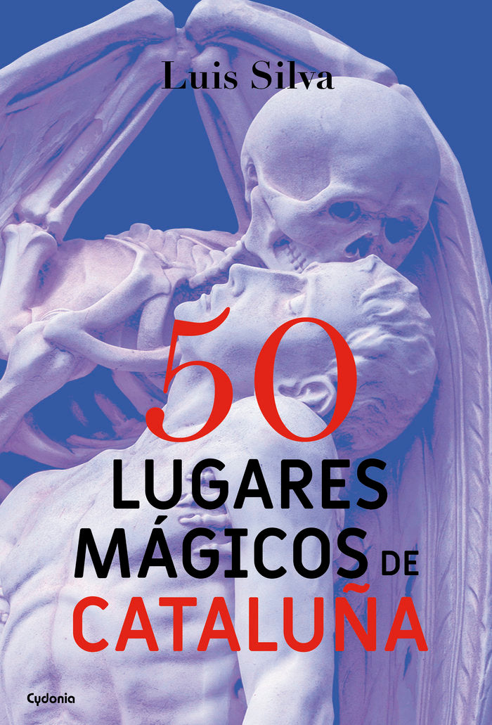 50 lugares mágicos de Cataluña, de Silva Mascuñana, Luis | portada del libro