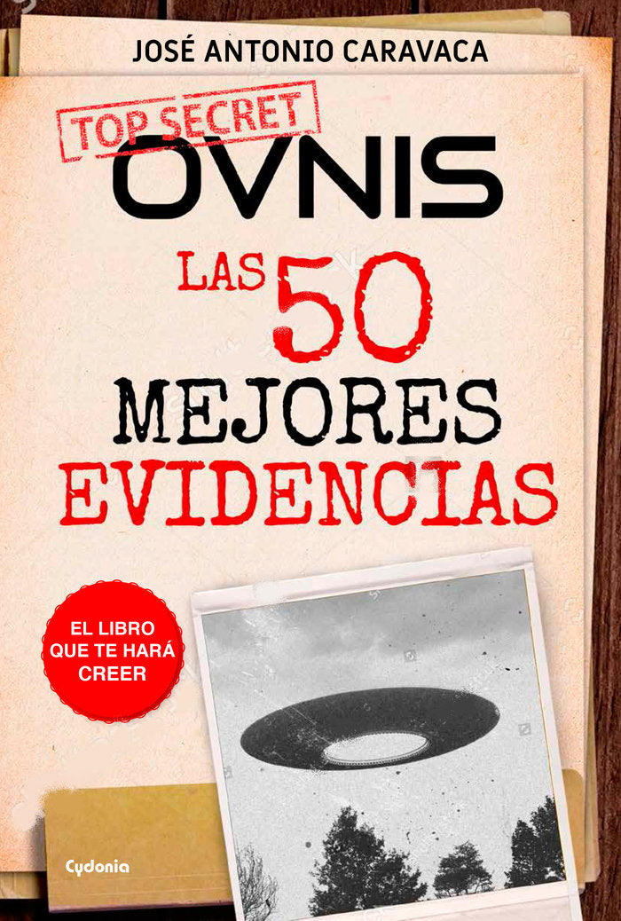 OVNIs: las 50 mejores evidencias, de Caravaca Fernández, José Antonio | portada del libro