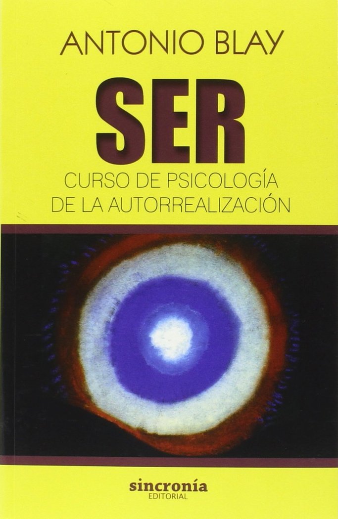SER. CURSO DE PSICOLOGÍA DE LA AUTORREALIZACIÓN, de Blay Fontcuberta, Antonio | portada del libro