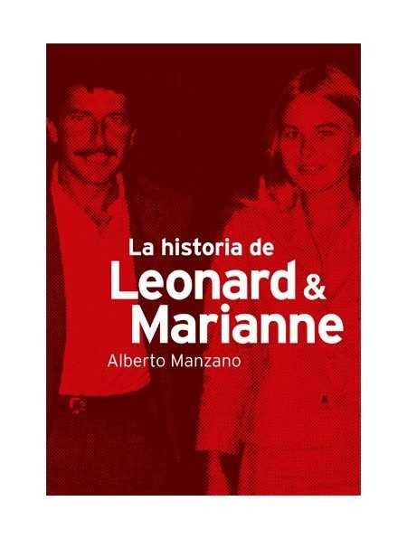 LA HISTORIA DE LEONARD & MARIANNE, de Manzano | portada del libro