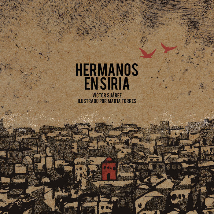 Hermanos en Siria, de SUAREZ, VICTOR | portada del libro