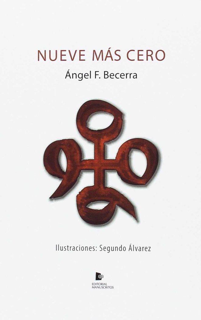 Nueve más cero, de Becerra Barragán, Ángel Francisco | portada del libro