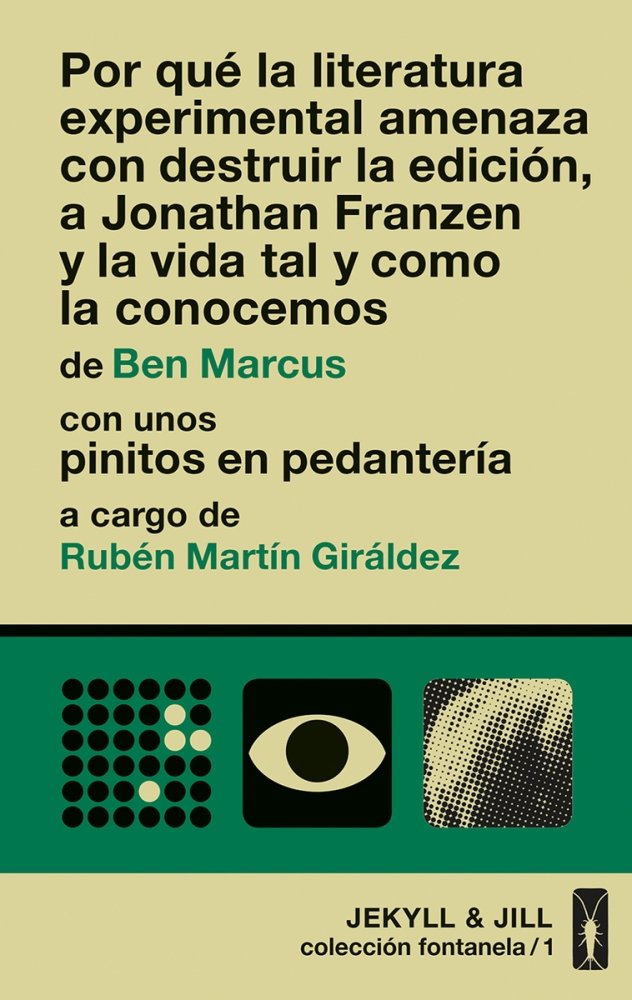 POR QUé LA LITERATURA EXPERIMENTAL AMENAZA CON DESTRUIR..., de MARCUS, BEN | portada del libro