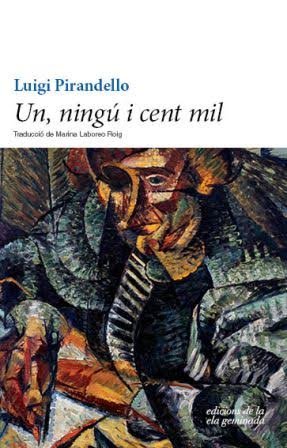 Un, ningú i cent mil, de Pirandello, Luigi | portada del libro