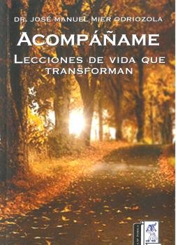 Acompáñame, de Mier Odriozola, José Manuel | portada del libro