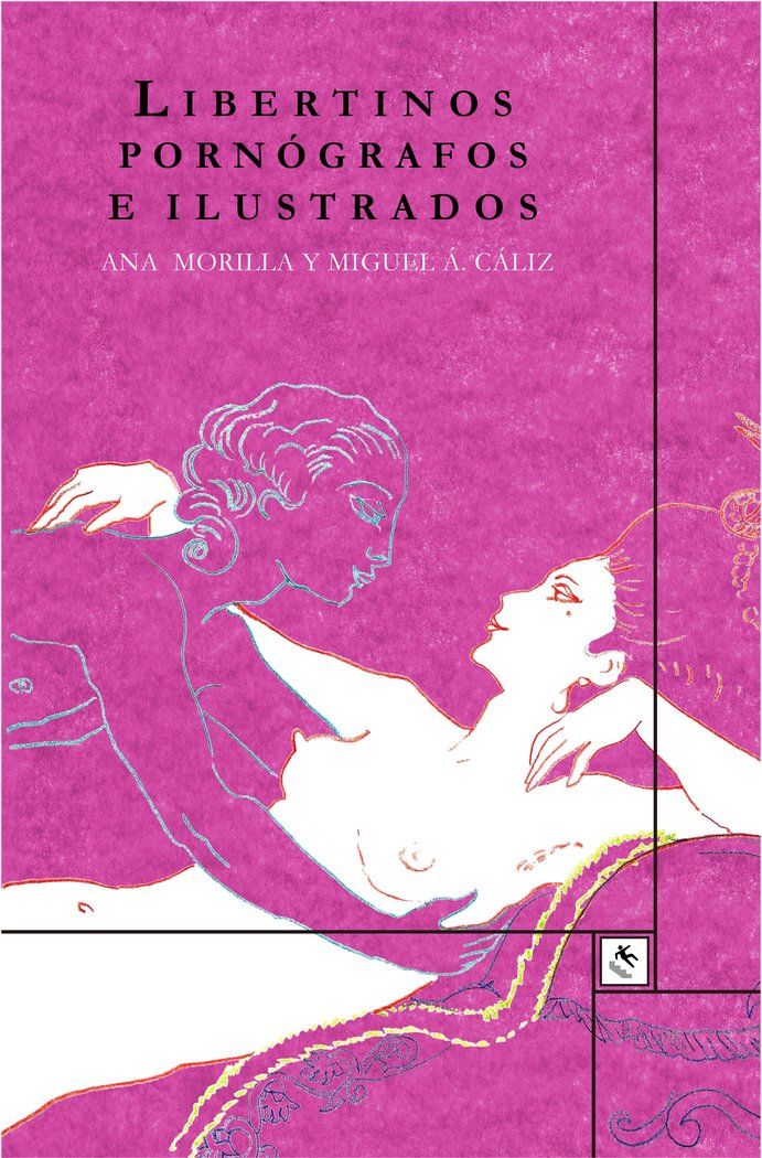 Libertinos, pornógrafos e ilustrados, de Morilla Palacios, Ana | portada del libro