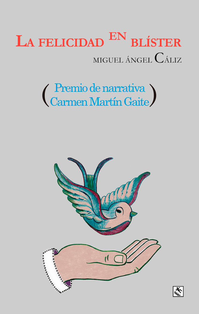 La felicidad en blíster, de Cáliz Delgado, Miguel Ángel | portada del libro