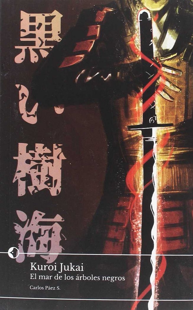 Kuroi Jukai, de Páez S., Carlos | portada del libro