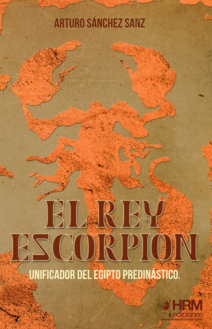 El rey Escorpión, de Sánchez Sanz, Arturo | portada del libro