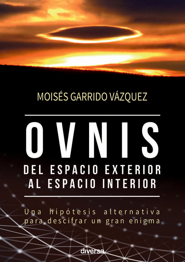 Ovnis, del espacio exterior al espacio interior, de Garrido Vázquez | portada del libro