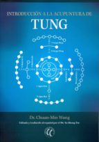 Introducción a la acupuntura de Tung, de Dr. Chuan Min Wang | portada del libro