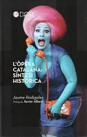 L'.PERA CATALANA: SINTESI HIST.RICA, de RADIGALES | portada del libro