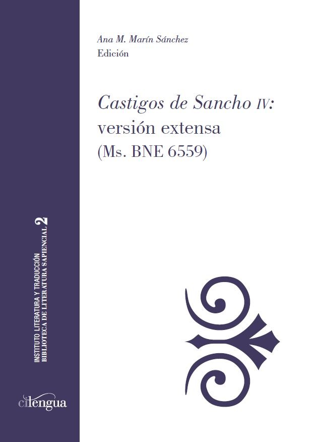 Castigos de Sancho IV: versión extensa (Ms. BNE 6559), de ANA M. MARíN SáNCHEZ (ED.) | portada del libro