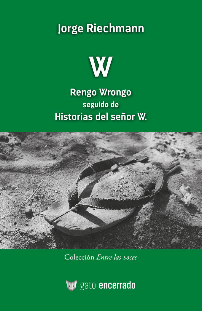 W Rengo Wrongo seguido de Historias del señor W., de Riechmann, Jorge | portada del libro