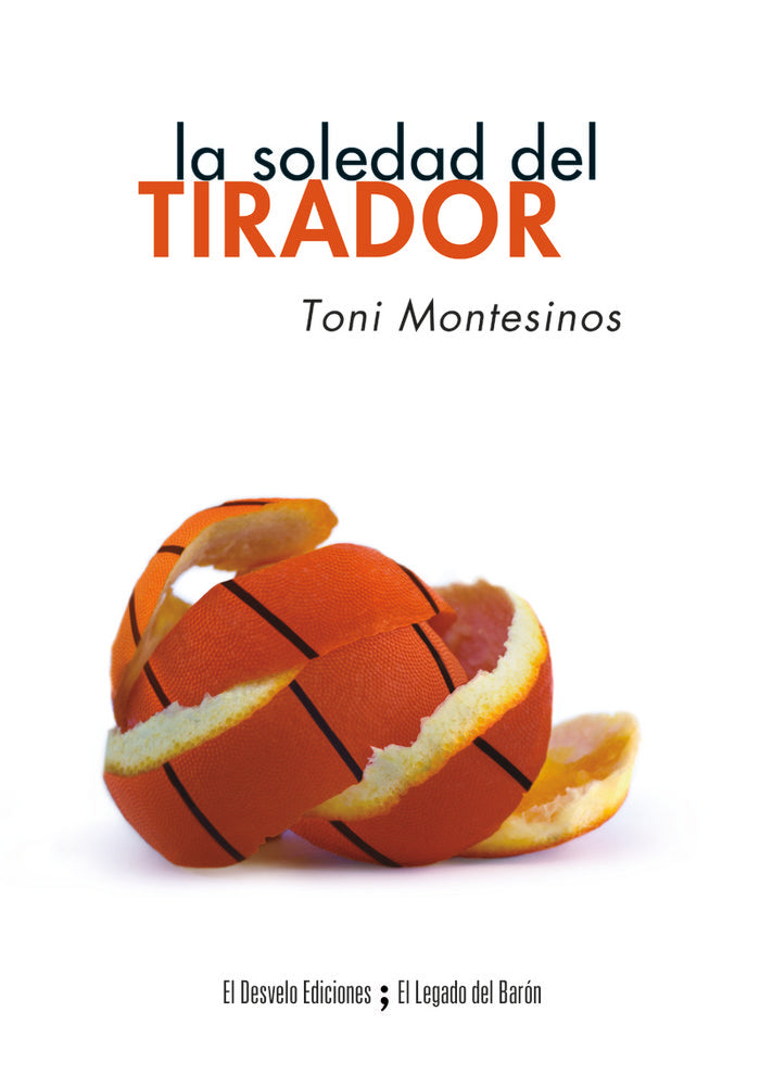 La soledad del tirador, de Montesinos Gilbert, Toni | portada del libro