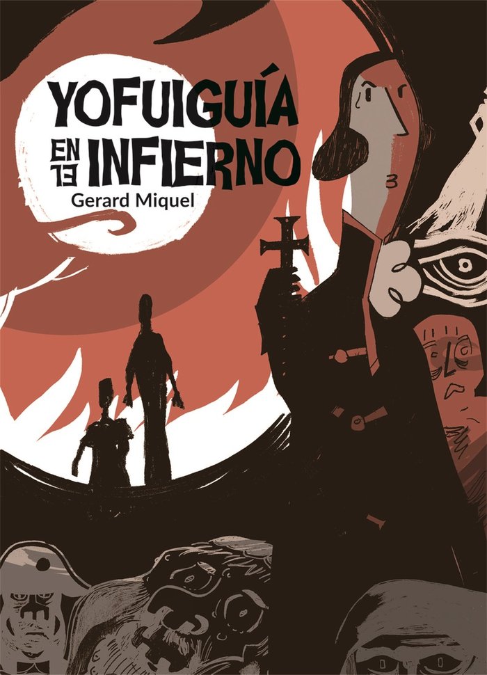 YO FUI GUÍA EN EL INFIERNO, de MIQUEL ROSELLÓ, GERARD | portada del libro
