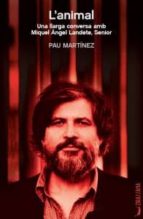 L'animal, de PAU MARTINEZ | portada del libro