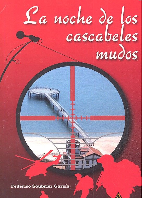 La noche de los cascabeles mudos, de Soubrier García | portada del libro