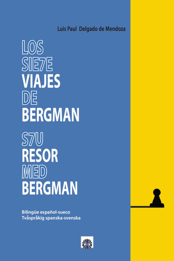 Los siete viajes de Bergman, de Delgado de Mendoza, Luis Paúl | portada del libro