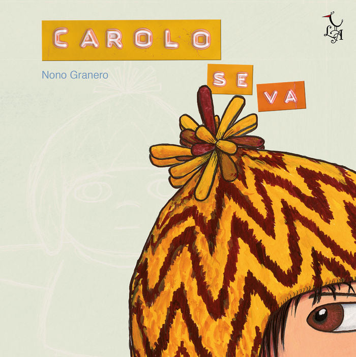 Carolo se va, de Granero Moya, Nono | portada del libro