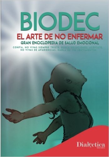Biodec. El arte de no enfermar., de Morillas Valero | portada del libro