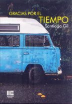 GRACIAS POR EL TIEMPO, de SANTIAGO GIL | portada del libro
