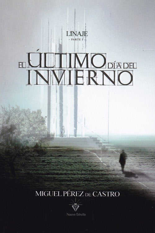 EL ÚLTIMO DÍA DEL INVIERNO, de PéREZ DE CASTRO, MIGUEL | portada del libro