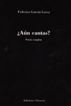 ¿Aún cantas?, de Federico García Lorca | portada del libro