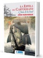 LA ESTELA DEL CARTÓGRAFO, de Javier Tazón Ruescas | portada del libro