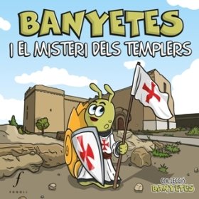 Banyetes i el misteri dels templers, de Capell Tomàs, Fermí | portada del libro