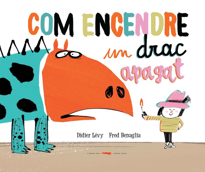 Com encendre un drac apagat, de Lévy, Didier | portada del libro