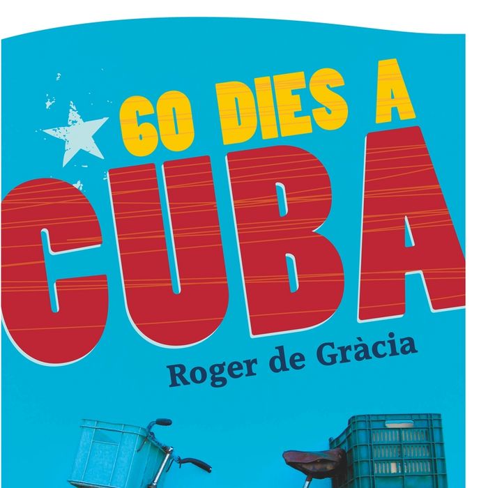 60 dies a Cuba, de De Gràcia Clotet, Roger | portada del libro