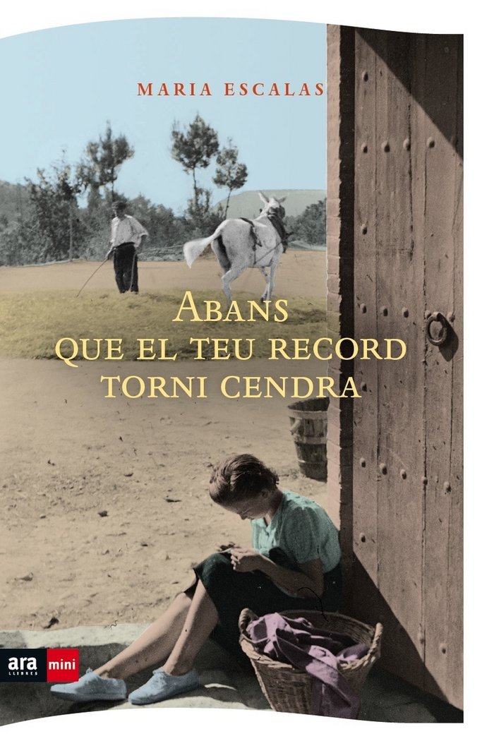 Abans que el teu record torni cendra, de Escales i Bernat, Maria | portada del libro
