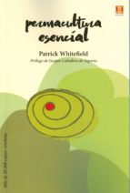 PERMACULTURA ESENCIAL, de PATRICK WHITEFIELD | portada del libro