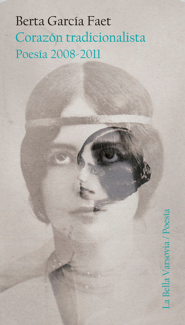 Corazón tradicionalista, de García Faet, Berta | portada del libro