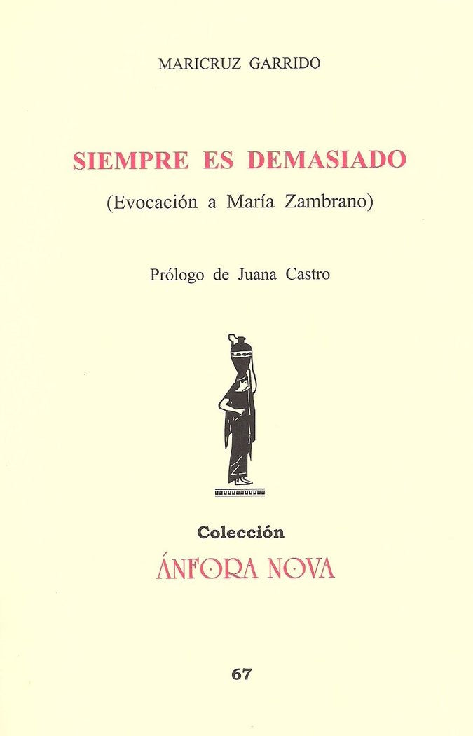 Siempre es demasiado (Evocación a María Zambrano), de Garrido, Maricruz | portada del libro