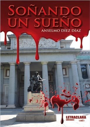 Soñando un sueño, de Díez Díaz | portada del libro