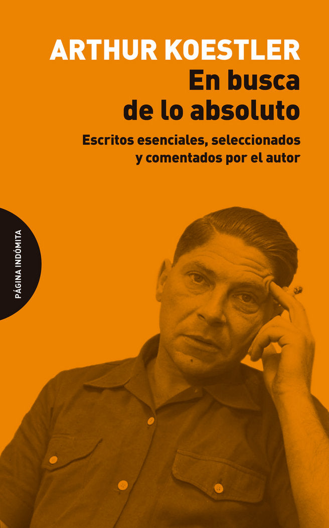 En busca de lo absoluto, de Koestler, Arthur | portada del libro