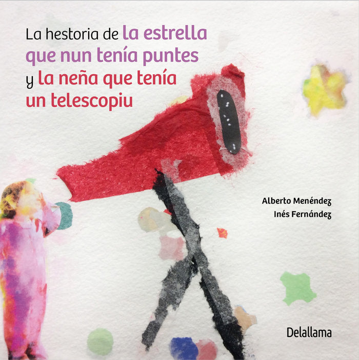 LA HESTORIA DE LA ESTRELLA QUE NUN TENIA PUNTES Y LA NEÑA QUE TENIA UN TELESCOPI, de MENéNDEZ | portada del libro