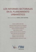 LOS INFORNMES SECTORIALES EN EL PLANEAMIENTO URBANISTICO, de RAFAEL ARIÑO SANCHEZ | portada del libro