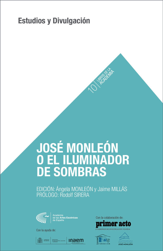JOSÉ MONLEÓN O EL ILUMINADOR DE SOMBRAS, de Monleón Bennácer, José | portada del libro