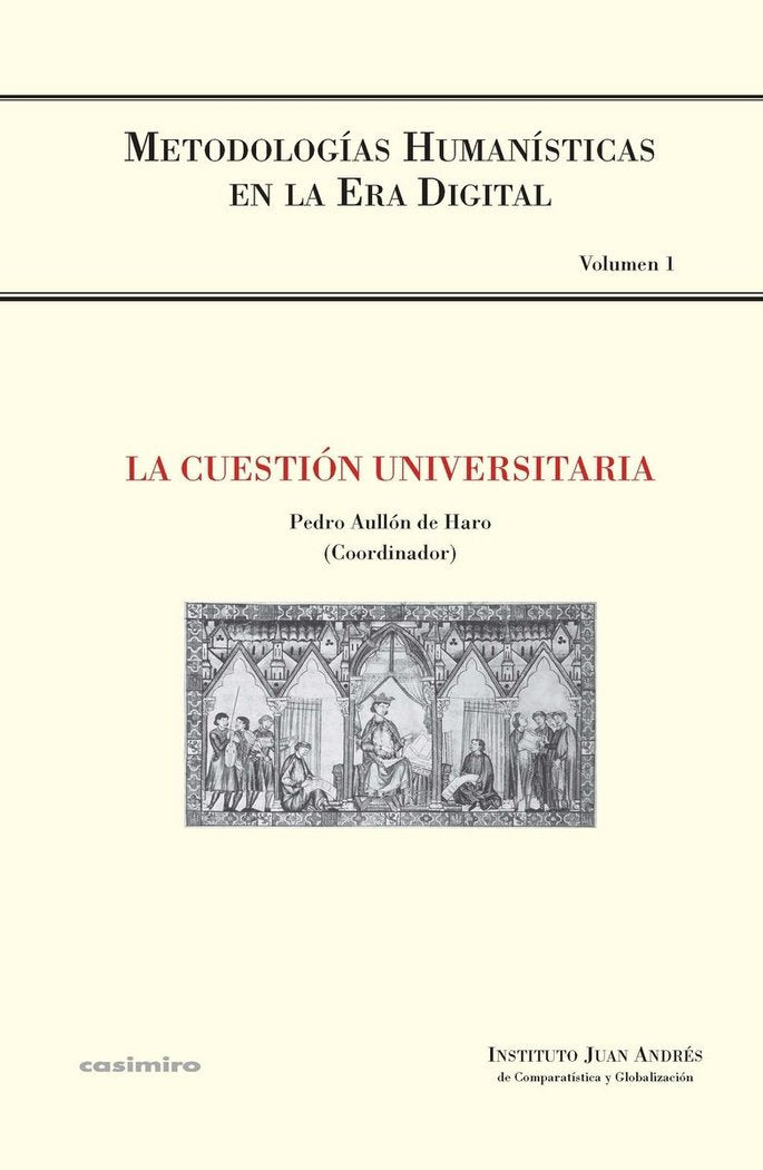 LA CUESTIóN UNIVERSITARIA, de AULLóN DE HARO (COORD.), PEDRO | portada del libro
