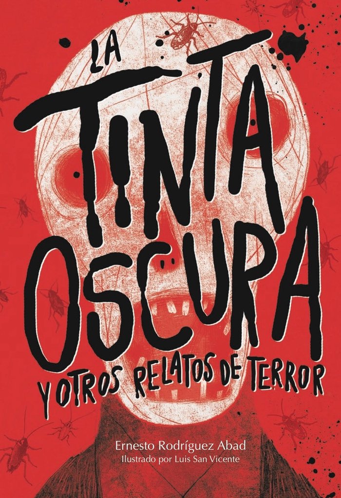 LA TINTA OSCURA Y OTROS RELATOS DE TERROR, de RODRÍGUEZ ABAD, ERNESTO | portada del libro